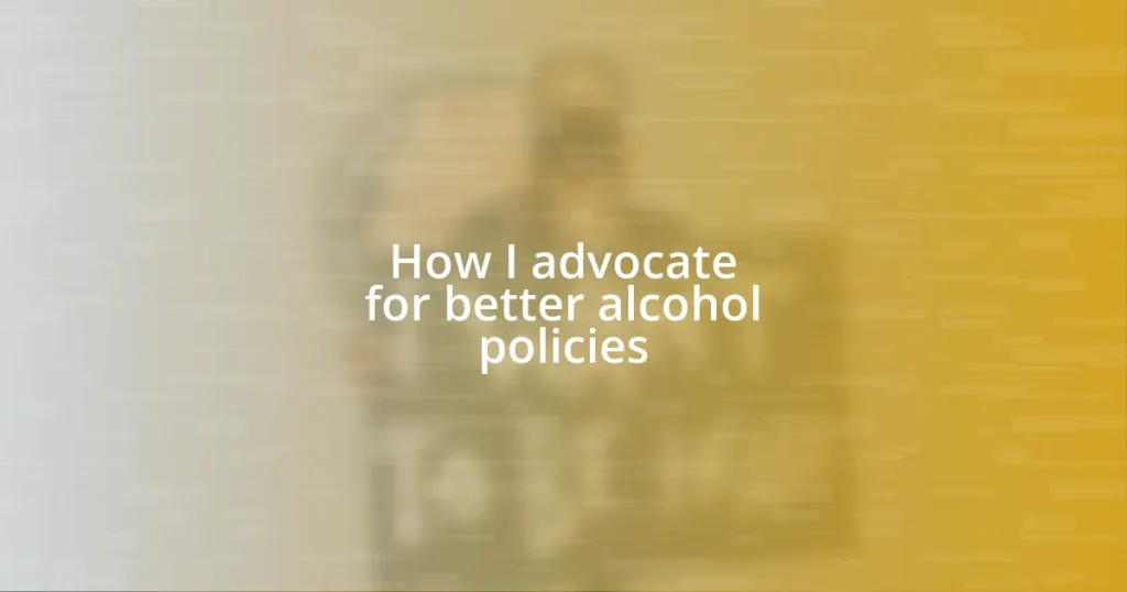 How I advocate for better alcohol policies