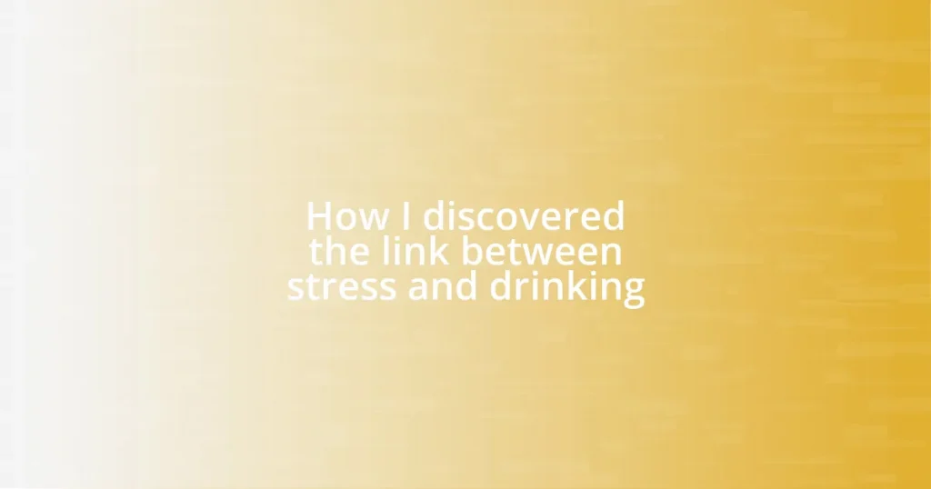 How I discovered the link between stress and drinking