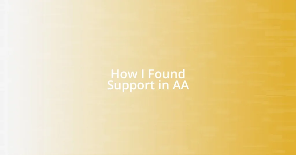 How I Found Support in AA