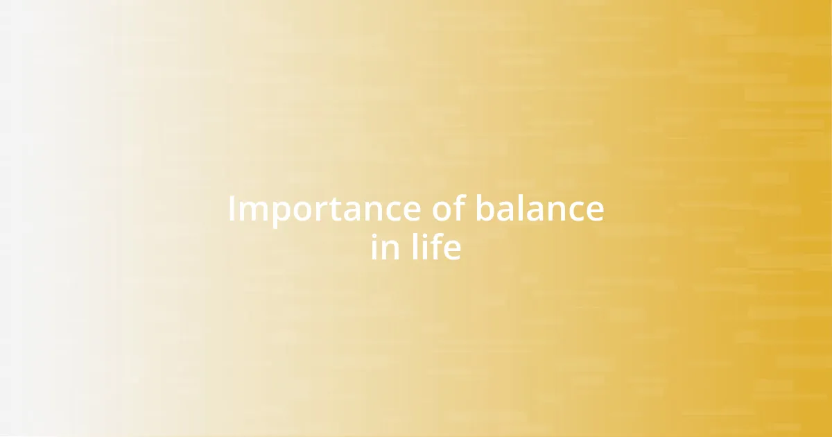 Importance of balance in life