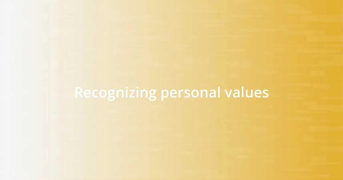 Recognizing personal values