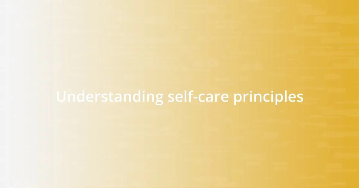 Understanding self-care principles