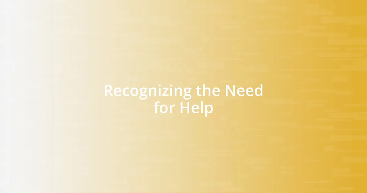 Recognizing the Need for Help