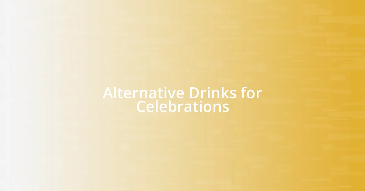 Alternative Drinks for Celebrations