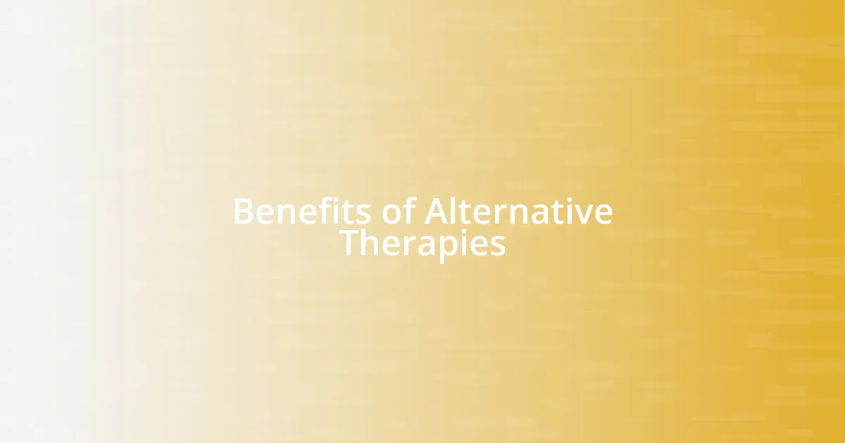 Benefits of Alternative Therapies