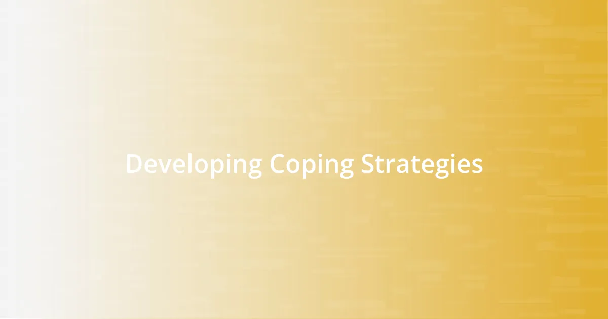 Developing Coping Strategies