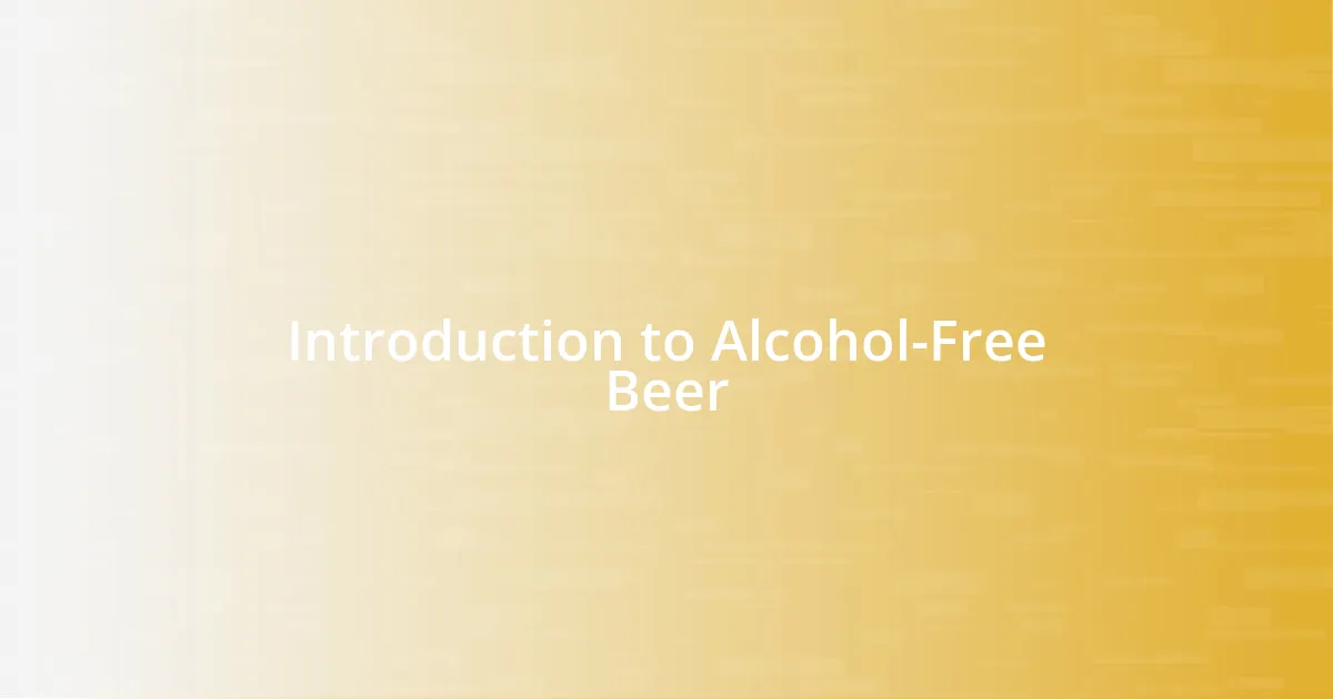 Introduction to Alcohol-Free Beer