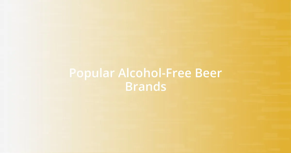 Popular Alcohol-Free Beer Brands