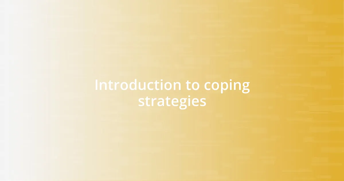 Introduction to coping strategies