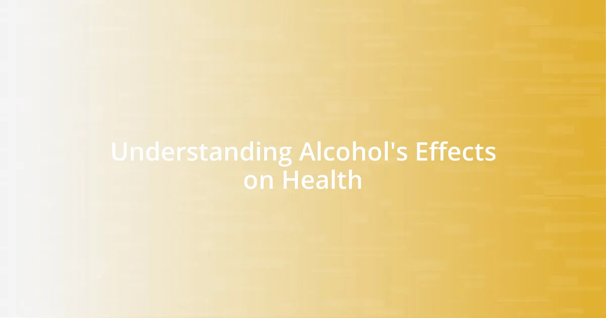 Understanding Alcohol