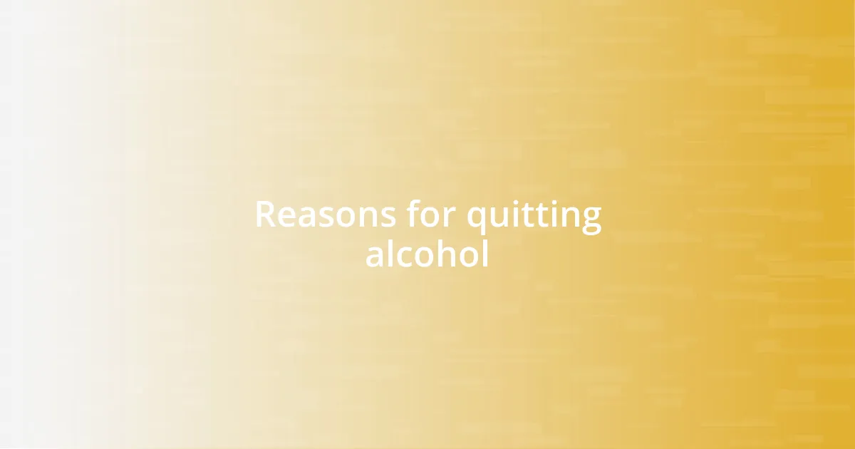 Reasons for quitting alcohol