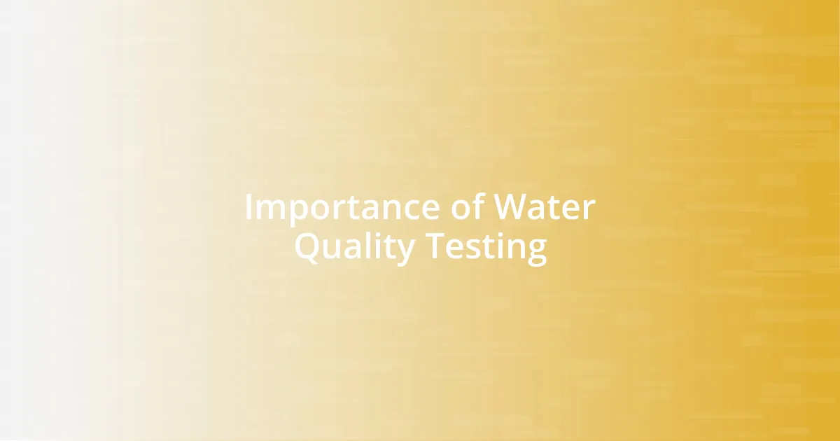 Importance of Water Quality Testing